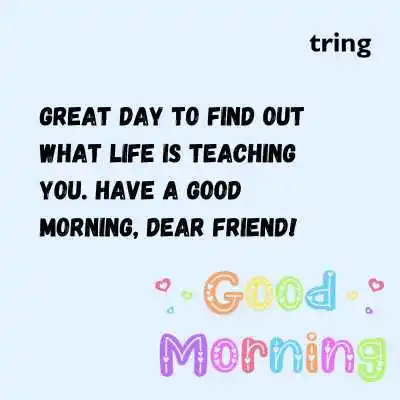 Motivational Good Morning Wishes For Your Dear Friend