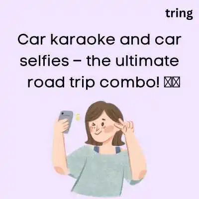 Car Selfie Captions.png Car Selfie Captions