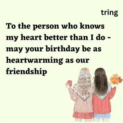 Emotional Birthday Captions For Best Friend 