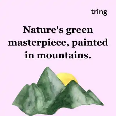 Green Mountain Captions For Instagram