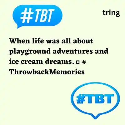 Childhood Throwback Captions.png Childhood Throwback Captions