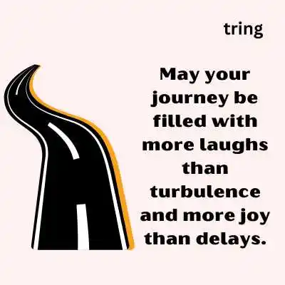 Funny Happy Journey Wishes 