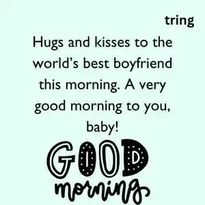 Good morning wishes for boyfriend  Good morning wishes for boyfriend
