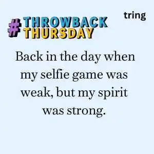 Throwback Captions For Instagram (4).png Throwback Captions For Instagram (4)