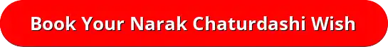 Narak Chaturdashi Wishes Book Now Button