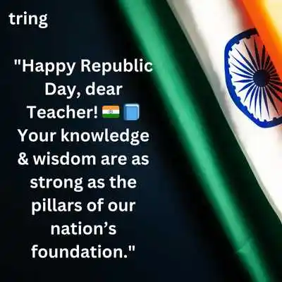 Republic Day Wishes For Teachers To Send On WhatsApp .png Republic Day Wishes For Teachers To Send On WhatsApp