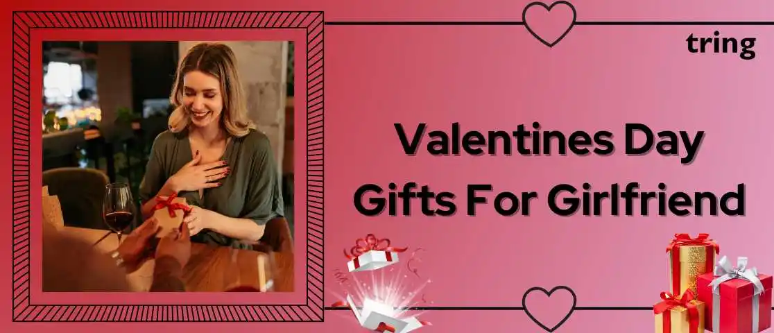 Valentines Day Gifts For Girlfriend