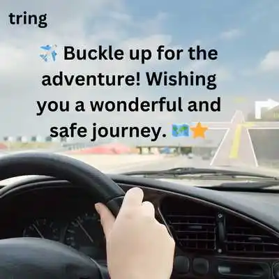 Safe Journey Wishes For WhatsApp 